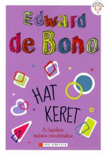 Edward De Bono: Hat keret