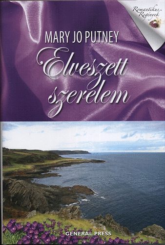 Mary Jo Putney: Elveszett szerelem
