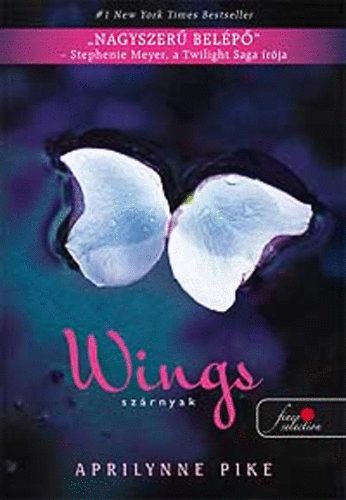 Aprilynne Pike: Wings - Szárnyak