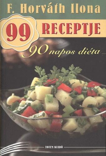F. Horváth Ilona: 90 napos diéta