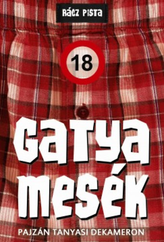 Rácz Pista: Gatyamesék