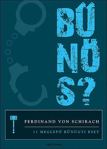 Ferdinand von Schirach: Bűnös?