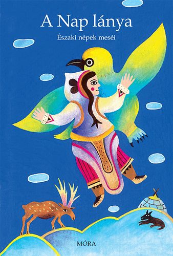 : A Nap lánya - Északi népek meséi