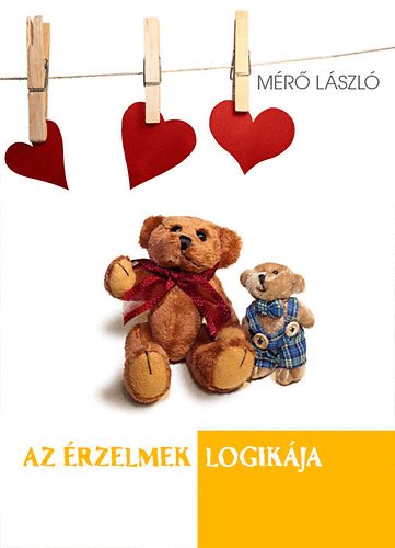 Mérő László: Az érzelmek logikája
