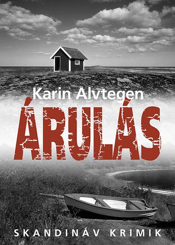Karin Alvtegen: Árulás