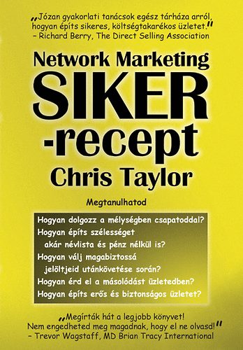 Chris Taylor: Network Marketing Sikerrecept