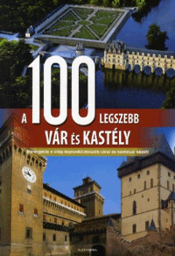 : A 100 legszebb vár és kastély