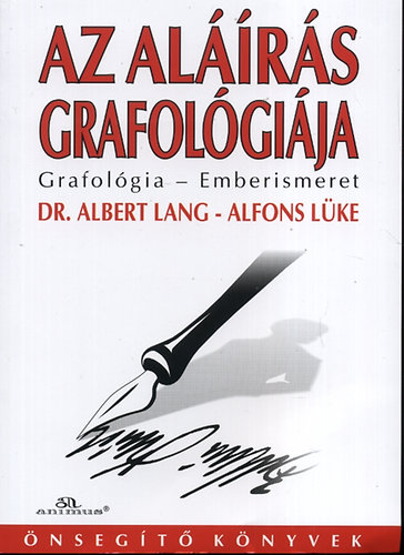 Dr. Albert Lang; Alfons Lüke: Az aláírás grafológiája