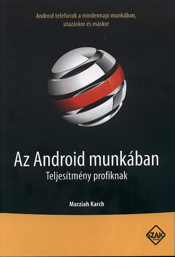 Marziah Karch: Az Android munkában - Teljesítmény profiknak