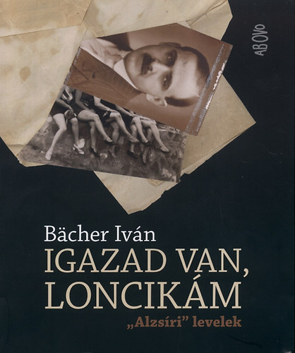 Bächer Iván: Igazad van, Loncikám