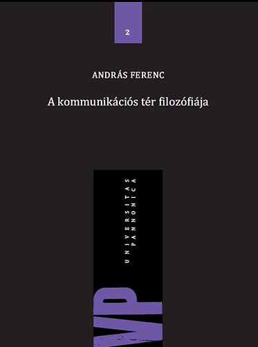 András Ferenc: A kommunikációs tér filozófiája