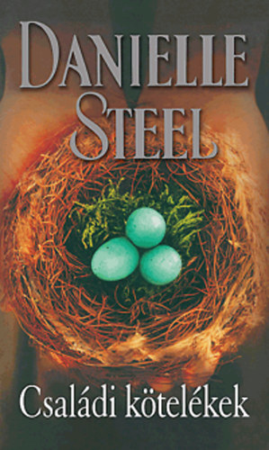 Danielle Steel: Családi kötelékek
