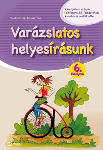 Baldaváriné Juhász Éva: Varázslatos helyesírásunk - 6. évfolyam