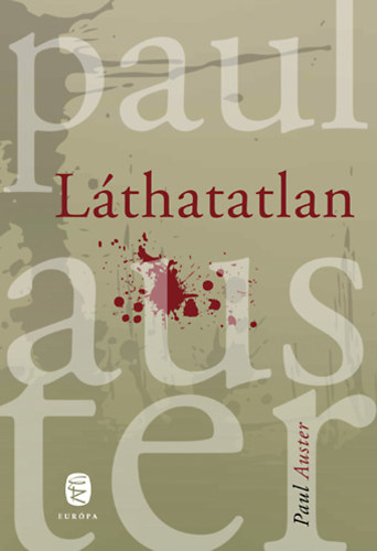 Paul Auster: Láthatatlan