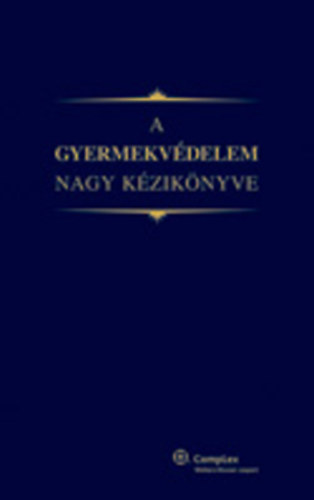 Herczog Mária (szerk.): A gyermekvédelem nagy kézikönyve