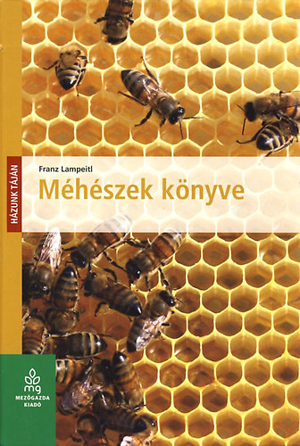 Franz Lampeitl: Méhészek könyve