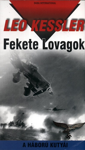 Leo Kessler: Fekete Lovagok - A háború kutyái 11.