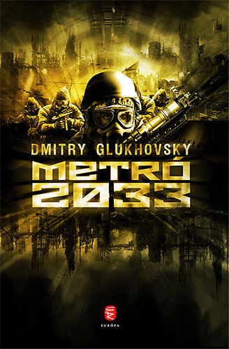 Dmitry Glukhovsky: Metró 2033