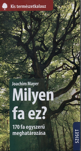 Joachim Mayer: Milyen fa ez? 