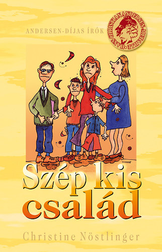 Christine Nöstlinger: Szép kis család