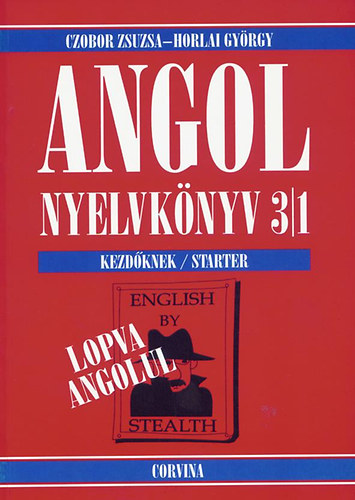 Czobor Zsuzsa, Horlai György: Angol nyelvkönyv 3/1 - Lopva angolul