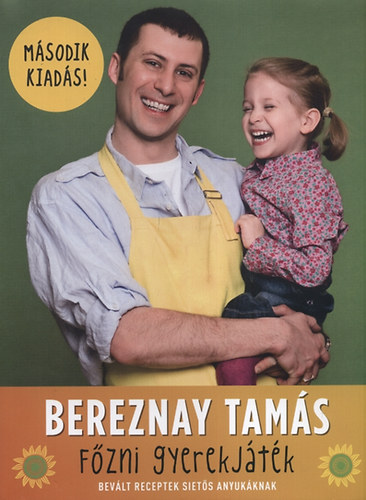 Bereznay Tamás: Főzni gyerekjáték! 