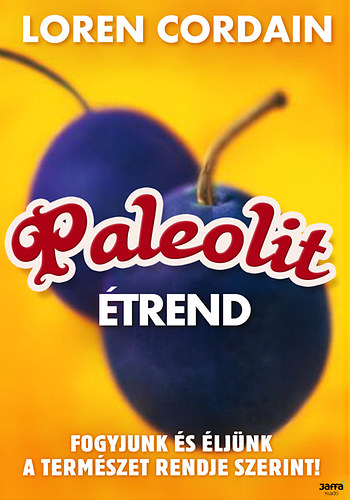 Loren Cordain: Paleolit étrend