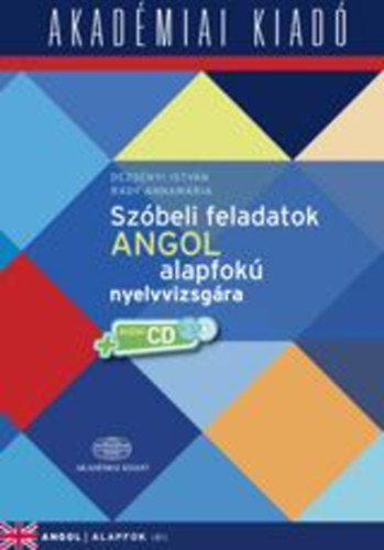 Dezsényi István: Szóbeli feladatok angol alapfokú nyelvvizsgára