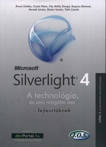 : Silverlight 4 - A technológia, és ami mögötte van - fejlesztőknek