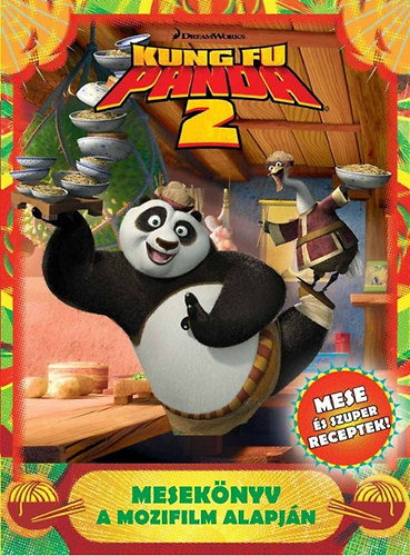 : Kung Fu Panda 2 - Mesekönyv a mozifilm alapján