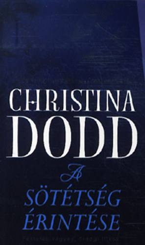 Christina Dodd: A sötétség érintése