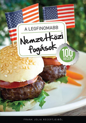 Frank Júlia: A legfinomabb nemzetközi fogások