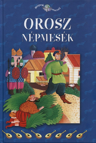 : Orosz népmesék (Népek meséi 9.)