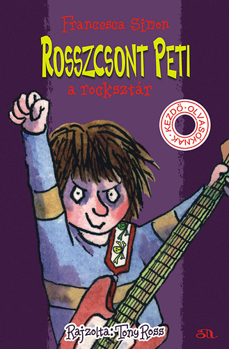 Francesca Simon: Rosszcsont Peti, a rocksztár