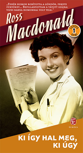 Ross MacDonald: Ki így hal meg, ki úgy
