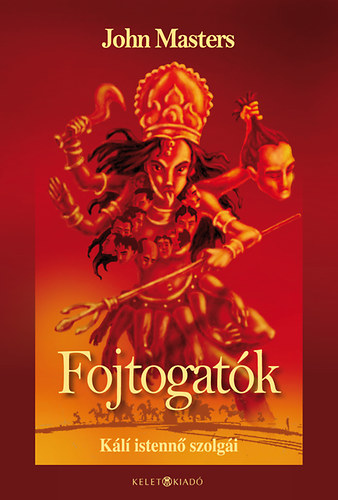 John Masters: Fojtogatók