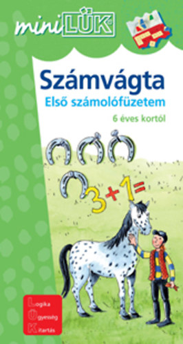 Török Ágnes (szerk.): Számvágta / Lovak - Első számolófüzetem 6 éves kortól