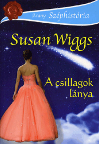 Susan Wiggs: A csillagok lánya