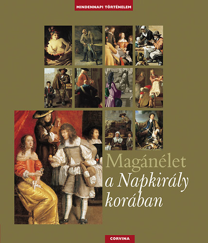 : Magánélet a Napkirály korában