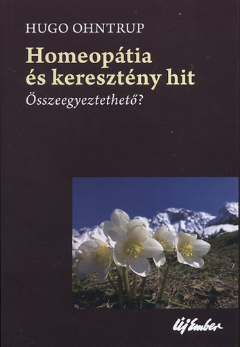 Hugo Ohntrup: Homeopátia és keresztény hit