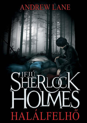 Andrew Lane: Ifjú Sherlock Holmes - Halálfelhő