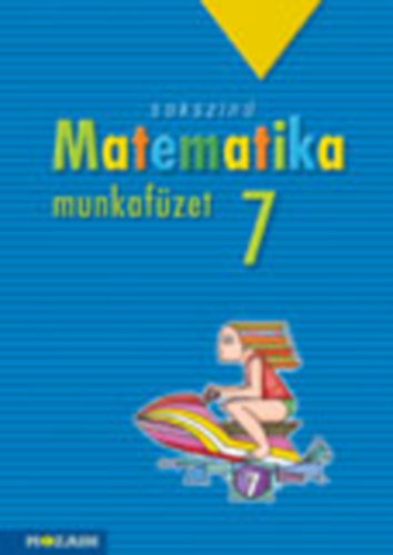 Kozmáné Jakab Ágnes: Sokszínű matematika - munkafüzet 7. - megoldások