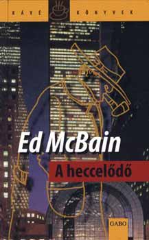 Ed McBain: A heccelődő