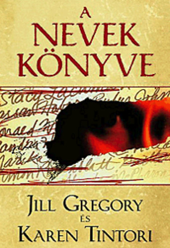 Jill Gregory, Karen Tintori: A Nevek könyve