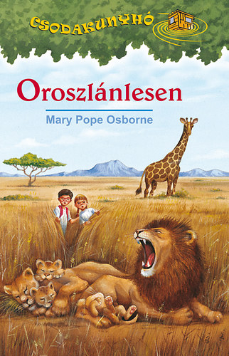 Mary Pope Osborne: Oroszlánlesen