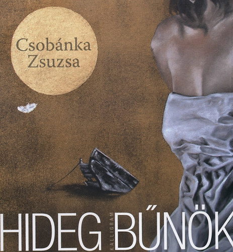 Csobánka Zsuzsa: Hideg bűnök