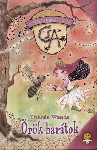 Titania Woods: Örök barátok - Csillámszárny Akadémia 3.