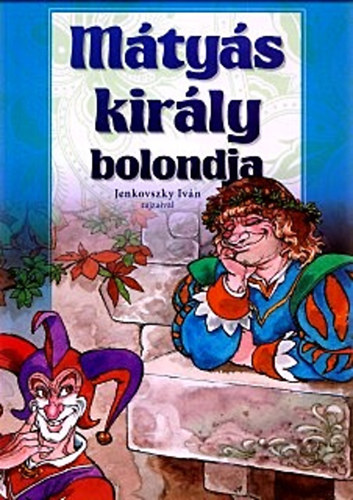 : Mátyás király bolondja