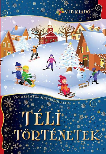 : Téli történetek - Varázslatos mesebirodalom
