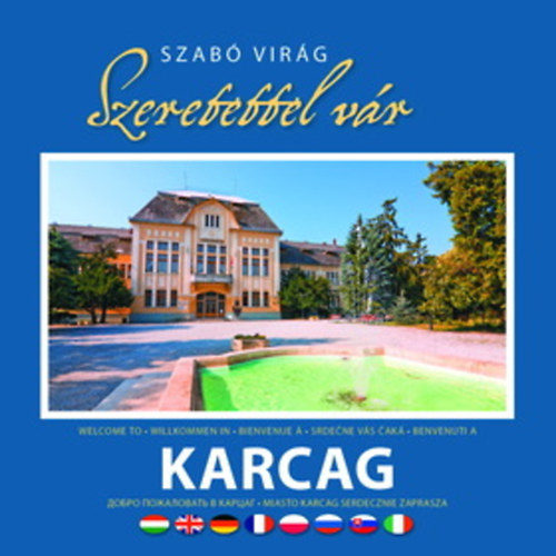 Szabó Virág: Szeretettel vár Karcag